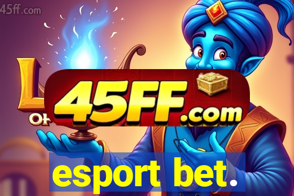 esport bet.